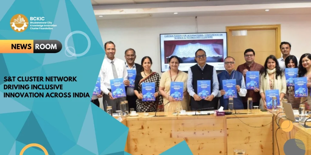 S&T CLUSTER NETWORK DRIVING INCLUSIVE INNOVATION ACROSS INDIA